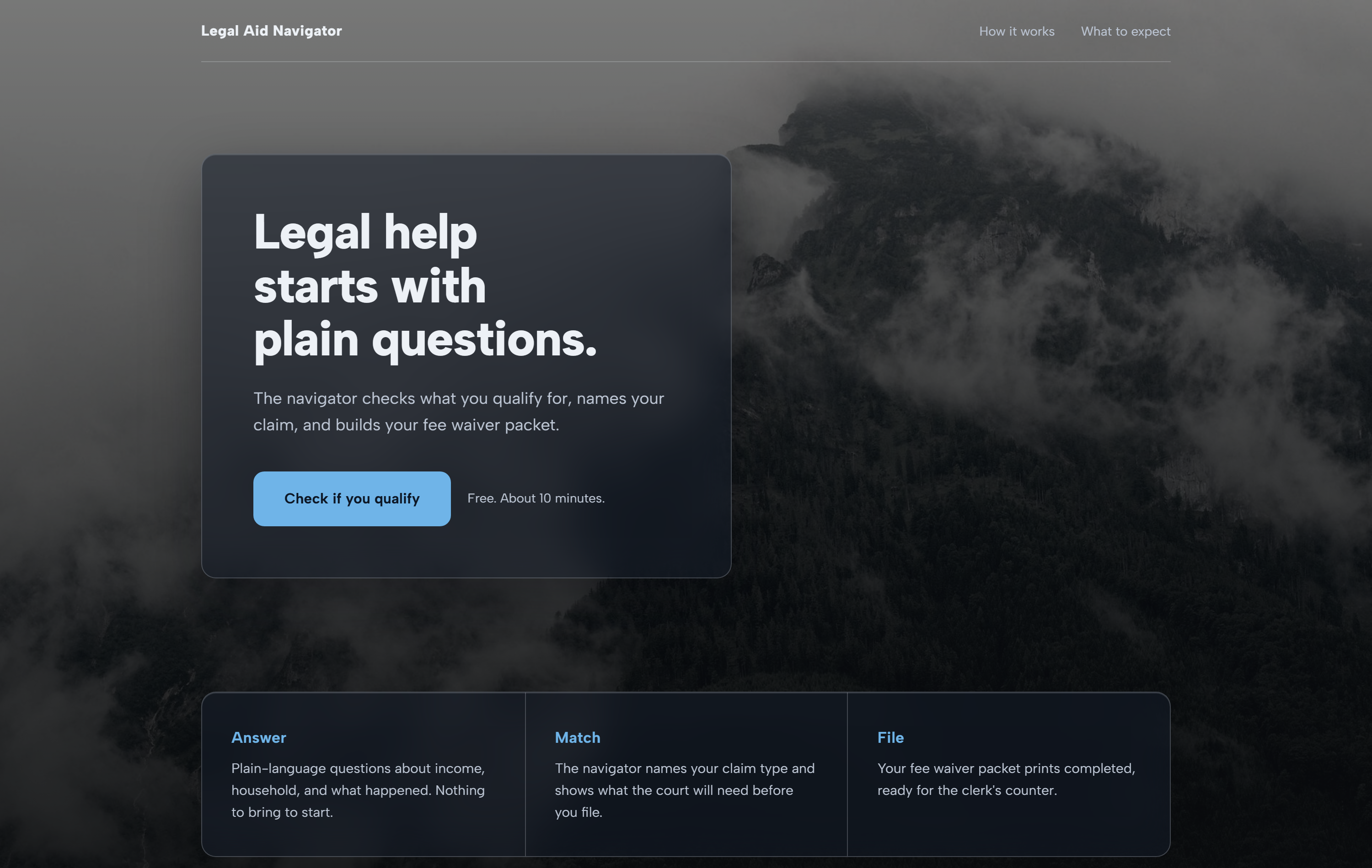 The Legal Aid Navigator landing page: a frosted glass card anchored over cold mountain fog, with the headline Legal help starts with plain questions.